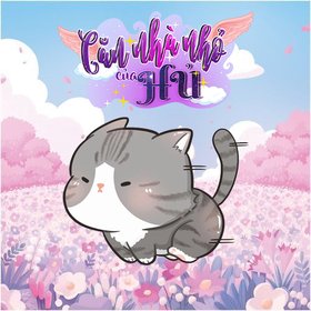 CĂN NHÀ NHỎ CỦA HỦ